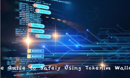 被认为The Ultimate Guide to Safely Using Tokenim Wallet on Your iPhone