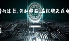看起来您提到“tokenim 里没