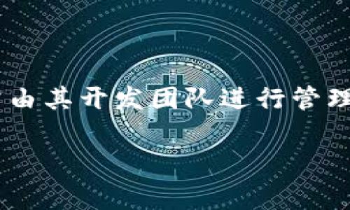 截至我的知识截至日期（2023年10月），Tokenim钱包并没有官方公布3.0版本的信息。Tokenim钱包的开发和版本更新通常由其开发团队进行管理和发布。如果您想了解最新的版本信息或更新动态，建议您访问Tokenim的官方网站或官方社交媒体渠道，以获取最新消息。

如果您对Tokenim钱包有更多的问题或需要的信息，欢迎继续提问！